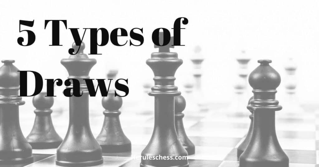 5 Types Of Draws In Chess Hercules Chess