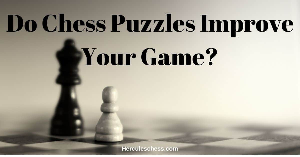 Do Chess Puzzles Improve Your Game?