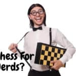 is chess for nerds