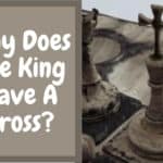 Why Does The King In Chess Have A Cross