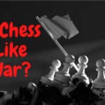 is chess like war