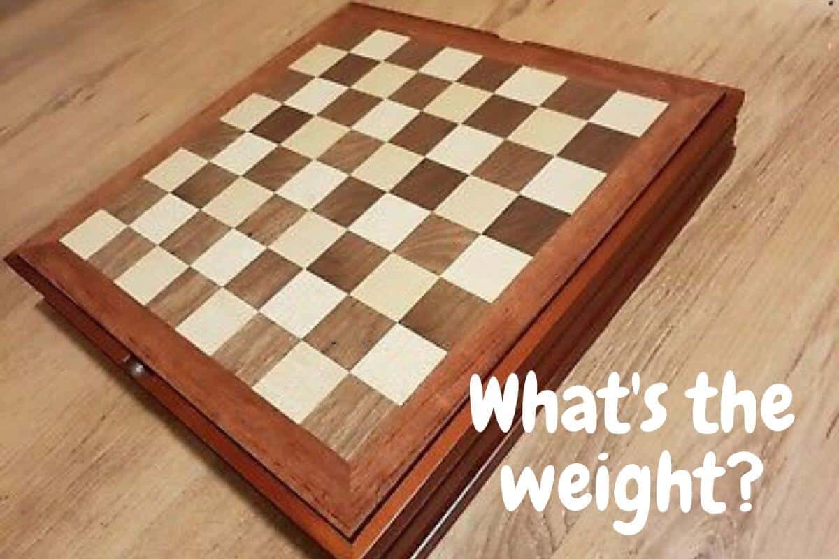 How Much Does a Chessboard Weigh?
