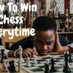 how to win at chess everytime