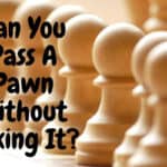 can you pass a pawn without taking it